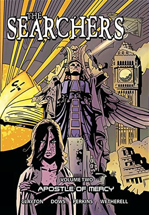 The Searchers - Volume Two: Apostle Of Mercy-..
