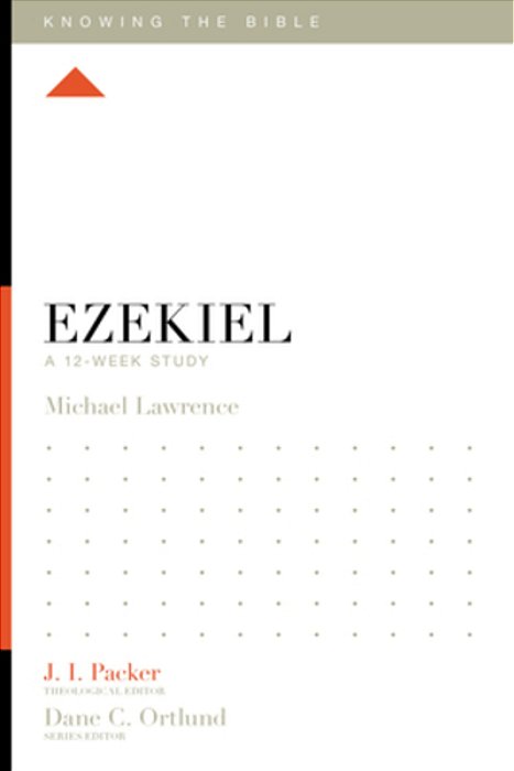 Ezekiel: A 12-Week Study-..