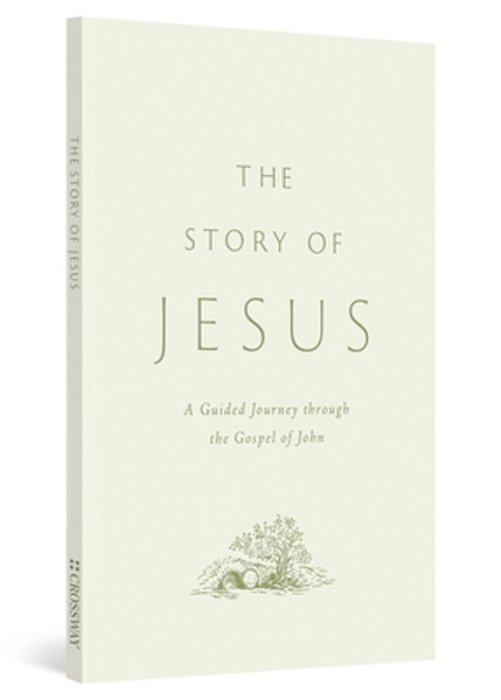 The Story Of Jesus: A Guided Journey Through The Gospel Of John (Paperback)-..