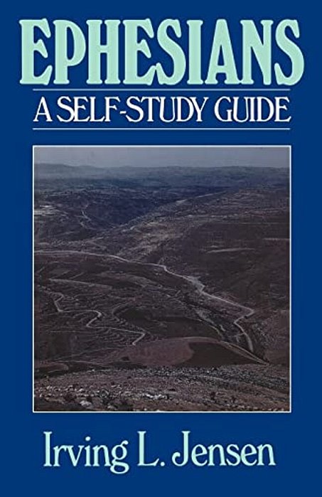 Ephesians- Jensen Bible Self Study Guide-..