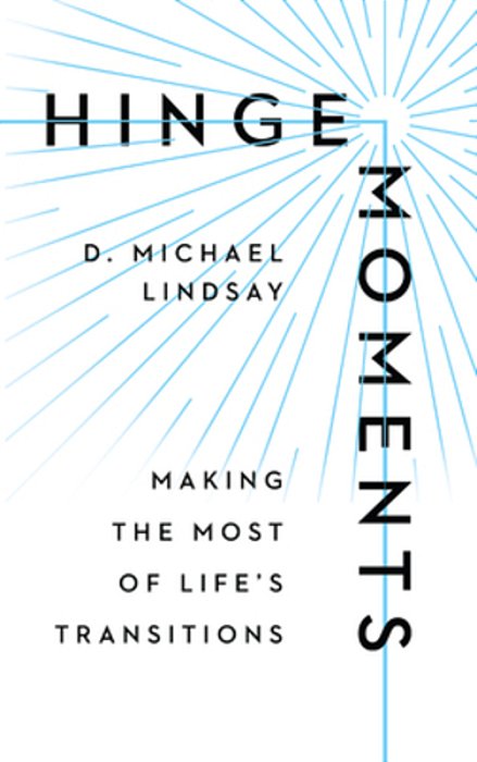 Hinge Moments: Making The Most Of Life's Transitions-..