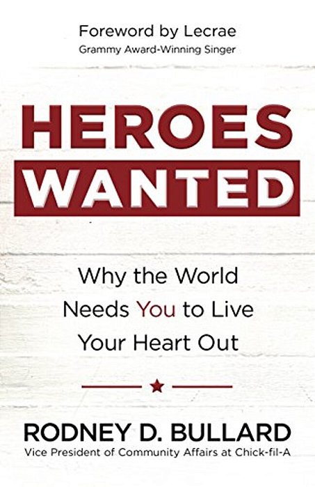 Heroes Wanted: Why The World Needs You To Live Your Heart Out-..