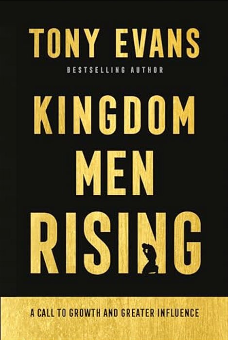 Kingdom Men Rising: A Call To Growth And Greater Influence-..