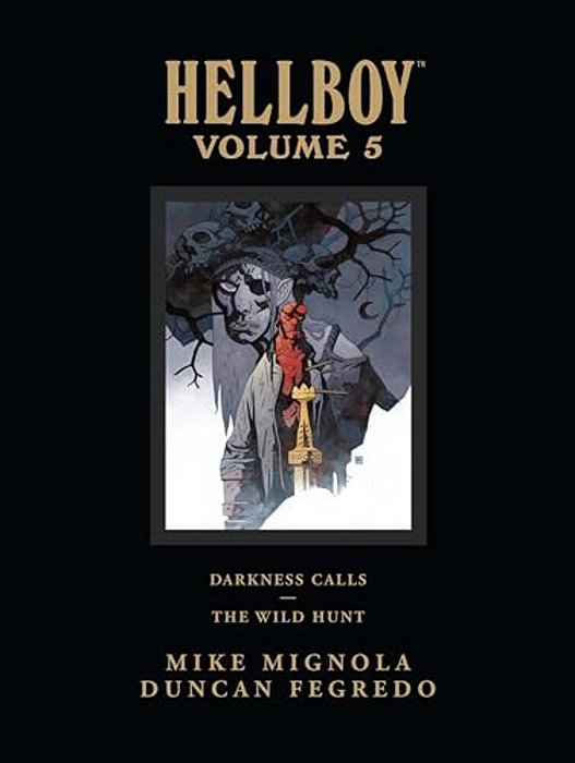 Hellboy Library Edition Volume 5: Darkness Calls And The Wild Hunt-..