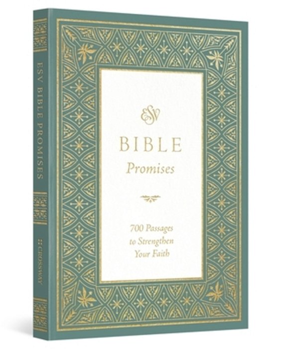 Esv Bible Promises: 700 Passages To Strengthen Your Faith (Paperback)-..