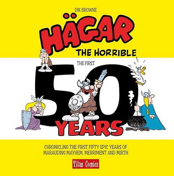 Hagar The Horrible: The First 50 Years-..