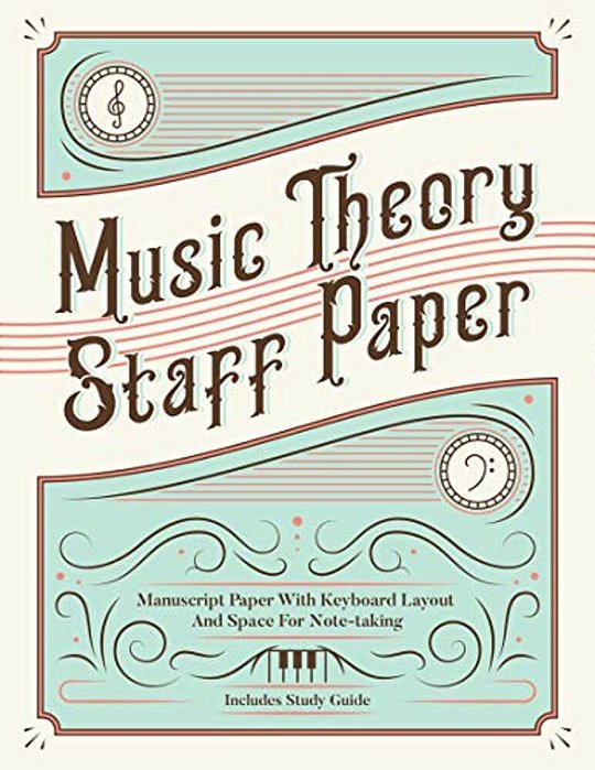 Music Theory Staff Paper: Manuscript Paper With Keyboard Layout And Space For Note-Taking-..