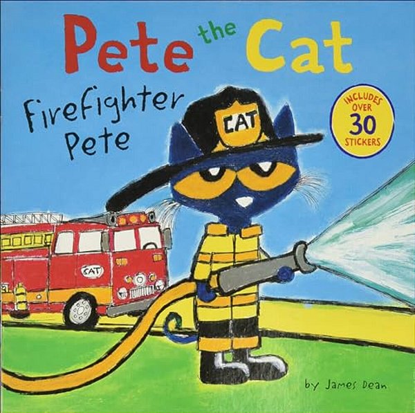 Pete The Cat: Firefighter Pete-..