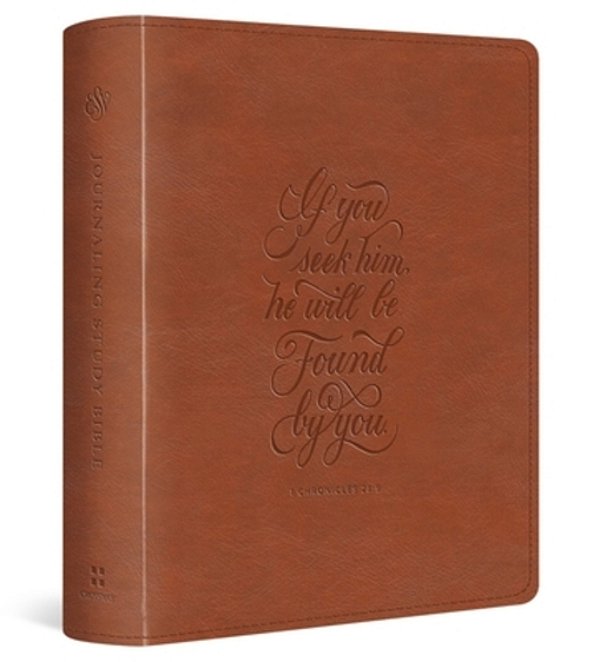 Esv Journaling Study Bible (Trutone, English Saddle, 1 Chronicles 28:9 Design)-..