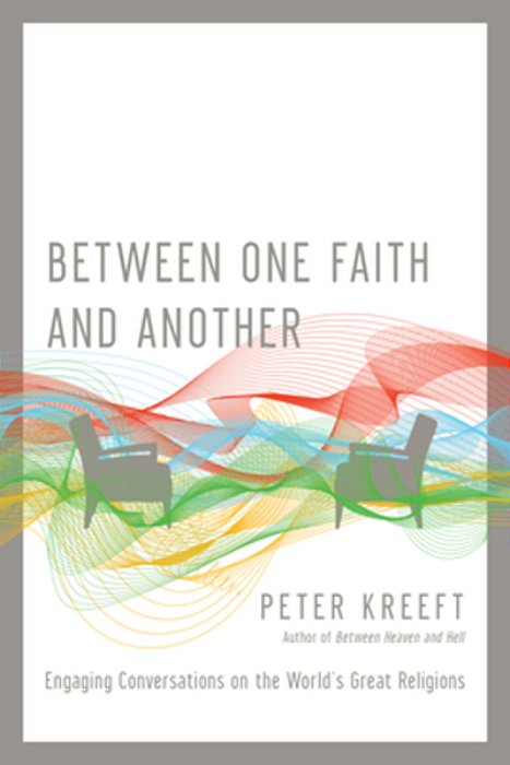 Between One Faith And Another: Engaging Conversations On The World's Great Religions-..