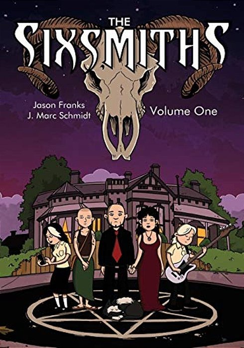 The Sixsmiths: Volume One-..