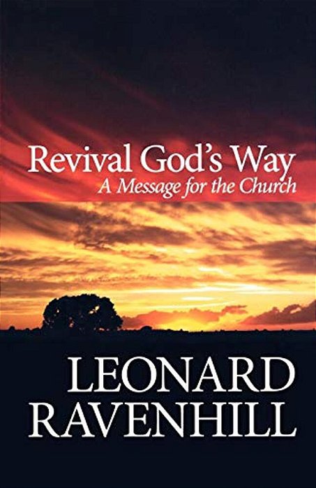 Revival God's Way: A Message For The Church-..