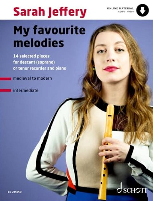 Jeffery: My Favourite Melodies 14 Selected Pieces For Soprano (Or Tenor) Recorder And Piano Book With Online Material-..