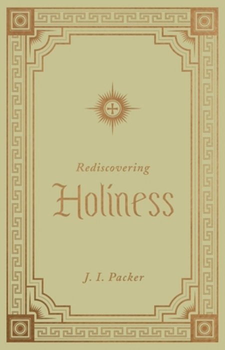 Rediscovering Holiness-..