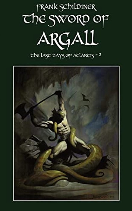 The Last Days Of Atlantis 2: The Sword Of Argall-..
