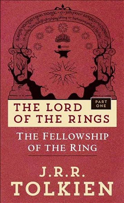 The Fellowship Of The Ring: The Lord Of The Rings: Part One-..