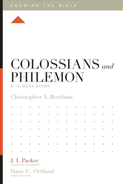 Colossians And Philemon: A 12-Week Study-..