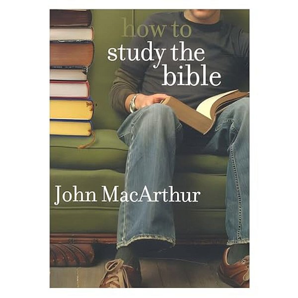 How To Study The Bible-..