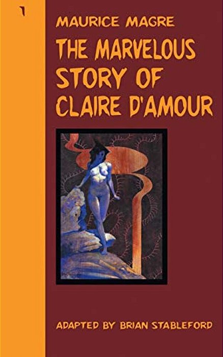 The Marvelous Story Of Claire D'Amour-..