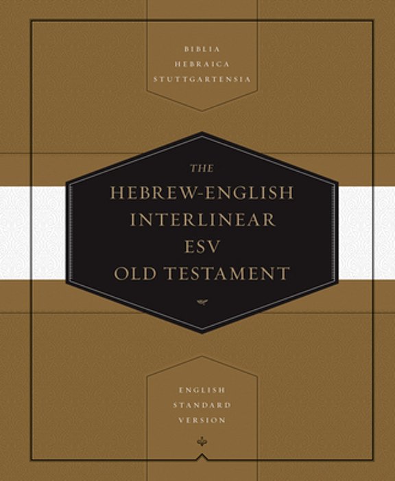 Hebrew-English Interlinear Old Testament-Esv-..