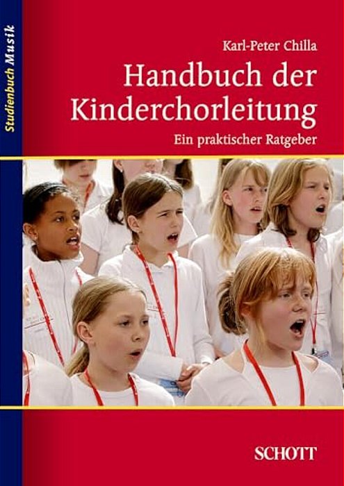 The Children's Choir Management Handbook: (German Text)-..