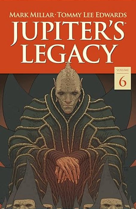 Jupiter's Legacy Volume 6: Finale-..