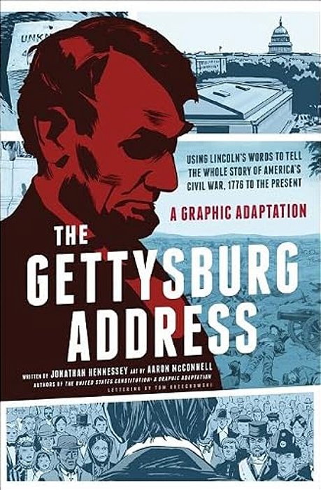 Gettysburg Address: A Graphic Adaptation-..