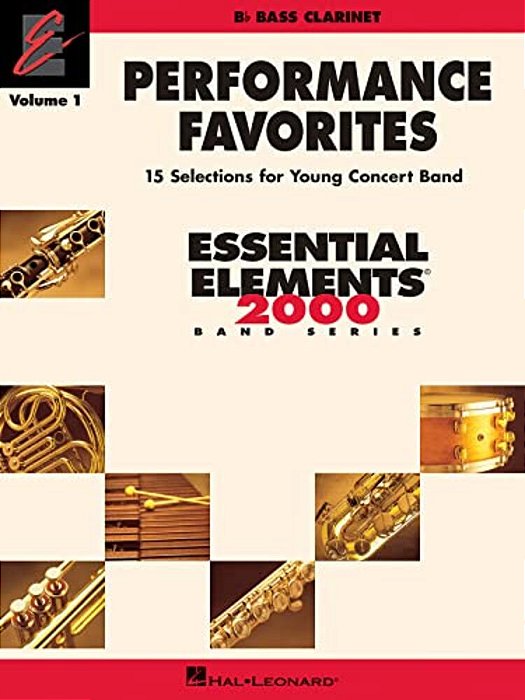 Performance Favorites, Vol. 1 - Bass Clarinet: Correlates With Book 2 Of Essential Elements For Band-..