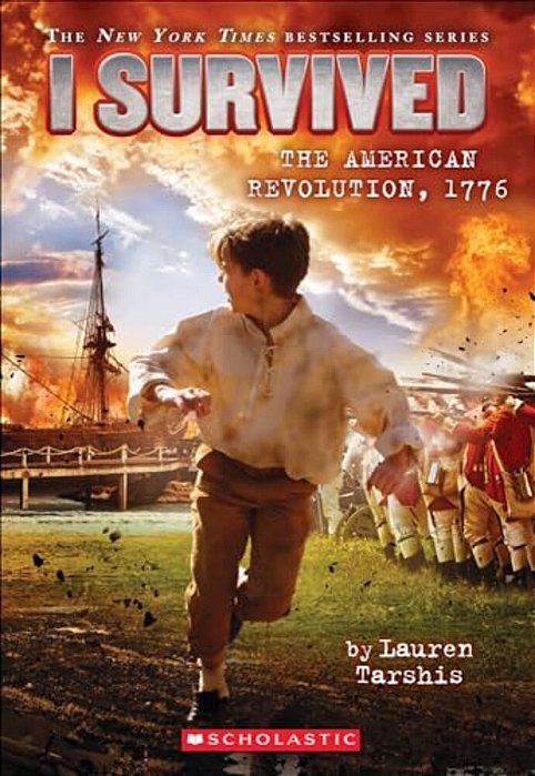 I Survived The American Revolution, 1776-..