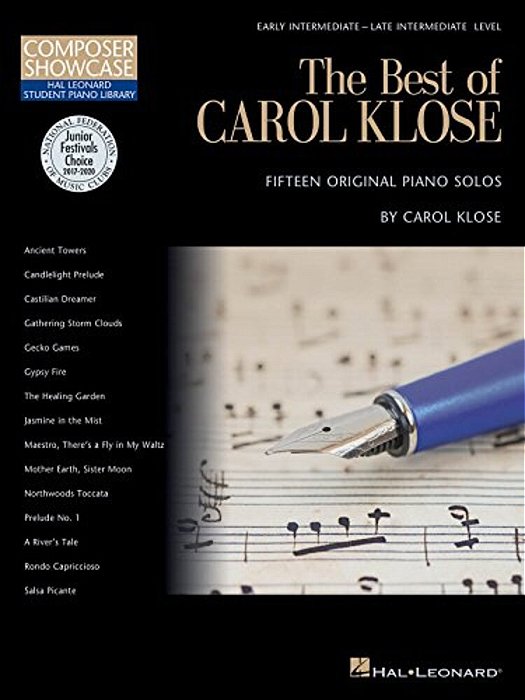 The Best Of Carol Klose: Hal Leonard Student Piano Library Composer Showcase Intermediate/Late Intermediate Level-..