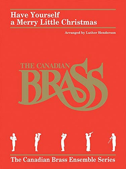 Have Yourself A Merry Little Christmas: For Brass Quintet-..