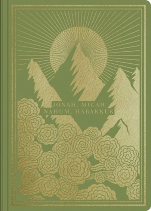 Esv Illuminated Scripture Journal: Jonah, Micah, Nahum, And Habakkuk-..