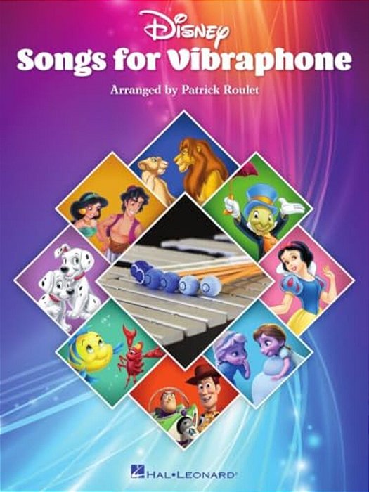 Disney Songs For Vibraphone: 15 Songs Arranged For Vibraphone By Patrick Roulet-..