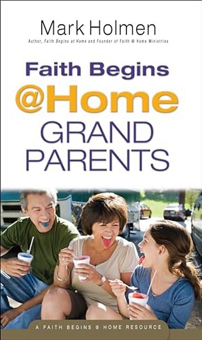 Faith Begins @ Home Grandparents-..