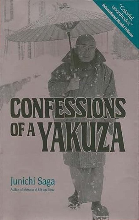 Confessions Of A Yakuza: A Life In Japan's Underworld-..