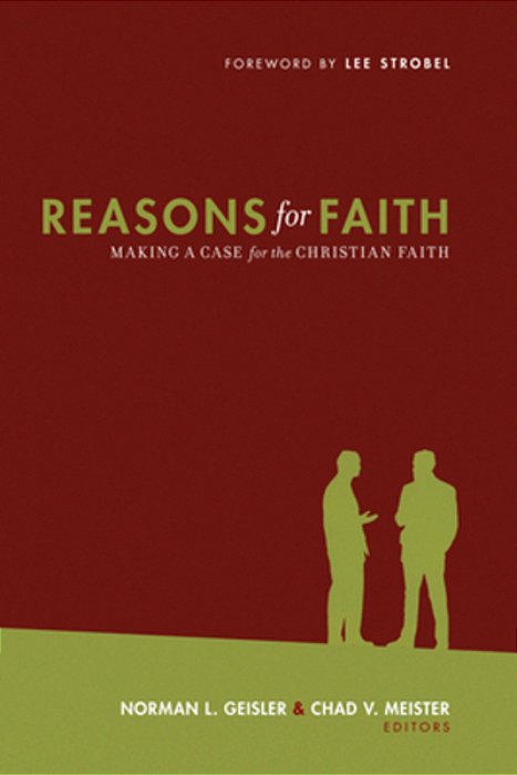 Reasons For Faith: Making A Case For The Christian Faith-..