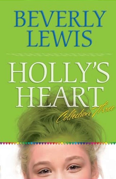 Holly's Heart Collection Three: Books 11-14-..
