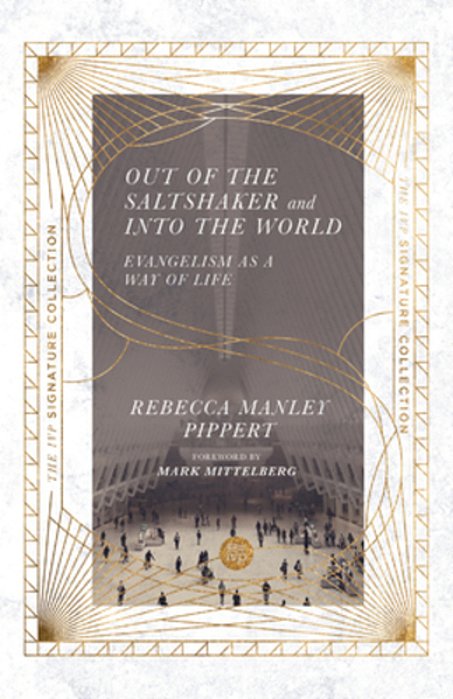 Out Of The Saltshaker And Into The World: Evangelism As A Way Of Life-..