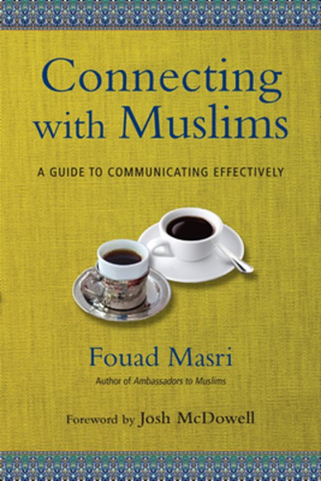 Connecting With Muslims: A Guide To Communicating Effectively-..