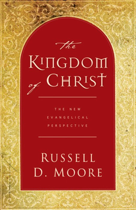 The Kingdom Of Christ: The New Evangelical Perspective-..