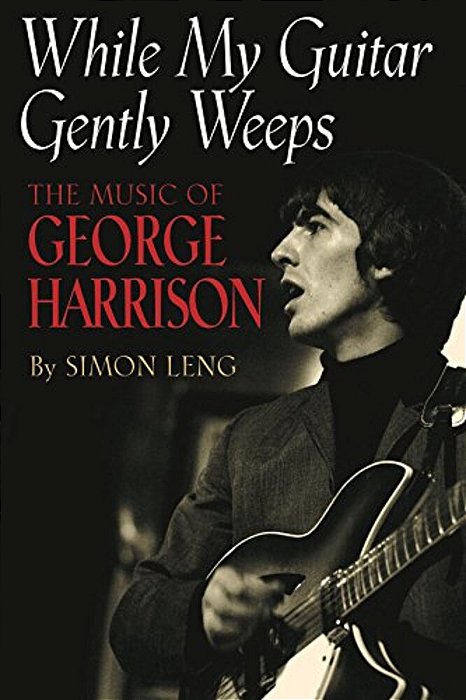 While My Guitar Gently Weeps: The Music Of George Harrison-..