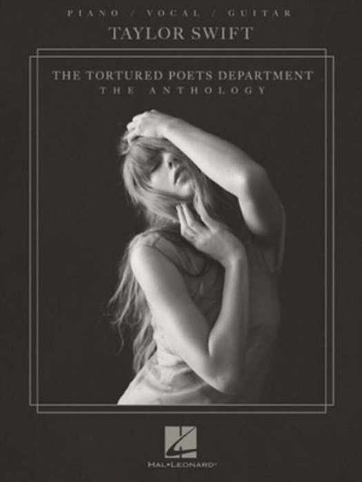 Taylor Swift - The Tortured Poets Department: The Anthology - Piano/Vocal/guitar Songbook-..