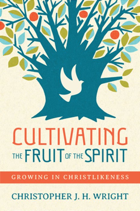 Cultivating The Fruit Of The Spirit: Growing In Christlikeness-..