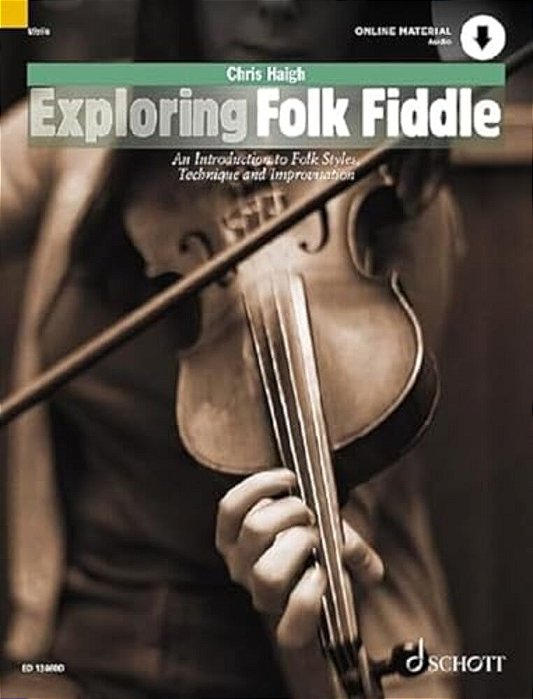 Exploring Folk Fiddle An Introduction To Folk Styles, Technique And-..