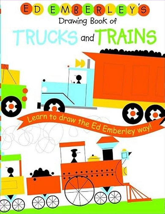 Ed Emberley's Drawing Book Of Trucks And Trains-..