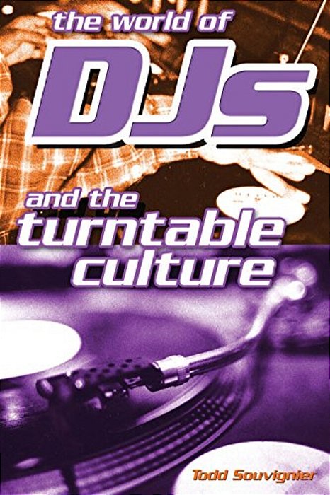 The World Of Djs And The Turntable Culture-..