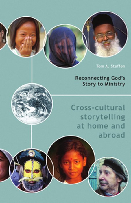 Reconnecting God's Story To Ministry: Cross-Cultural Storytelling At Home And Abroad-..