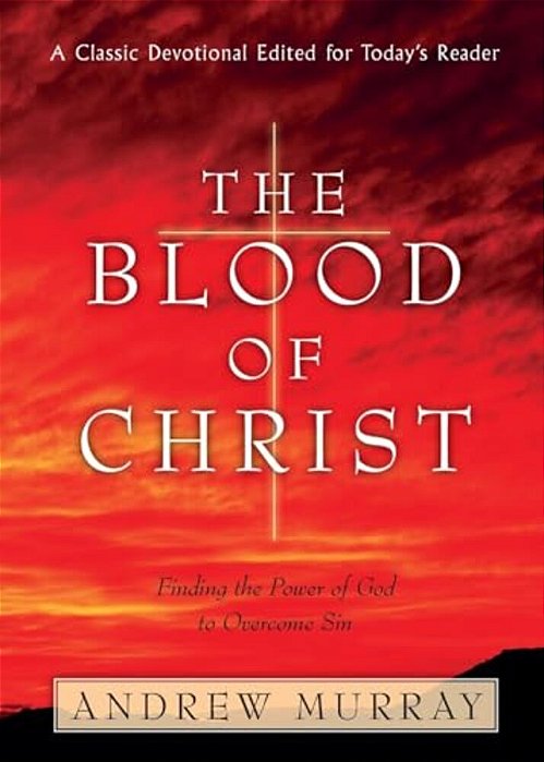 The Blood Of Christ-..