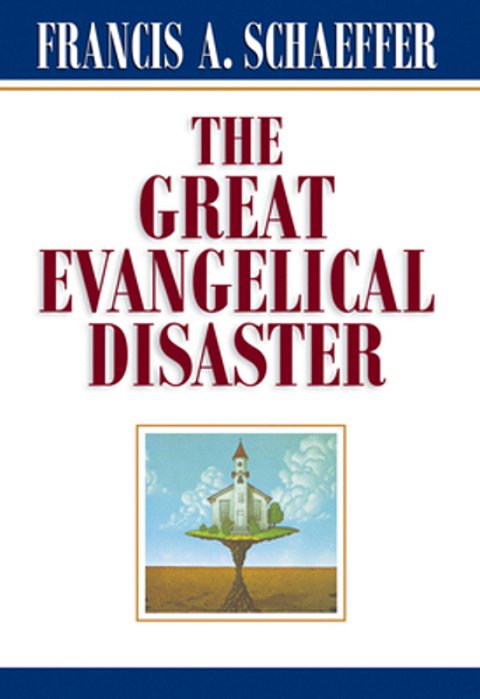 The Great Evangelical Disaster-..