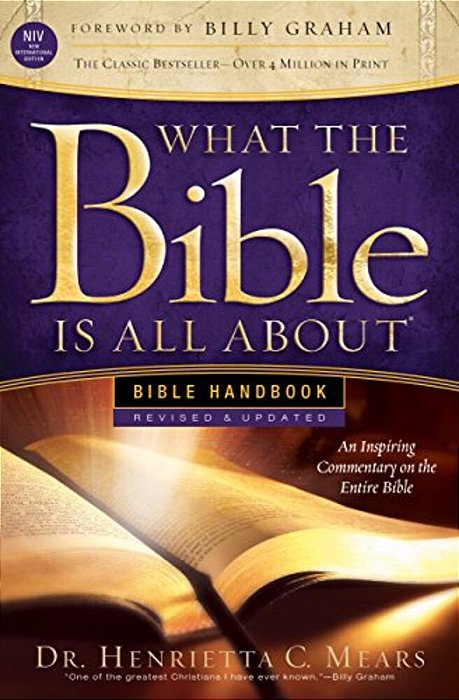 What The Bible Is All About Niv: Bible Handbook-..
